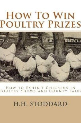Cover of How to Win Poultry Prizes