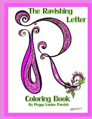 Book cover for The Ravishing Letter R Coloring Book