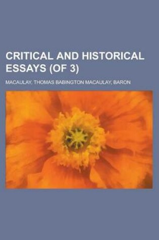 Cover of Critical and Historical Essays (of 3) Volume III