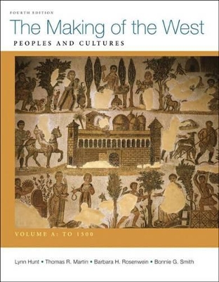 Book cover for The Making of the West: Peoples and Cultures, Volume A