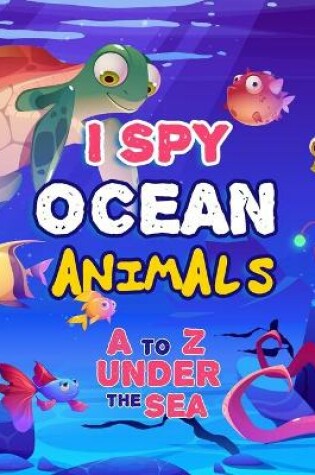 Cover of I Spy Ocean Animal