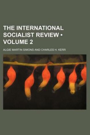 Cover of The International Socialist Review (Volume 2)