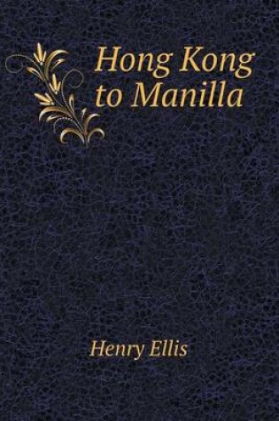 Cover of Hong Kong to Manilla