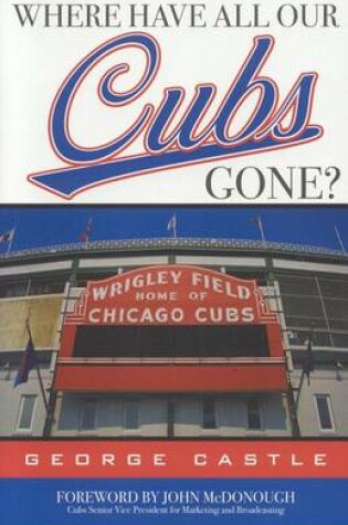 Cover of Where Have All Our Cubs Gone?