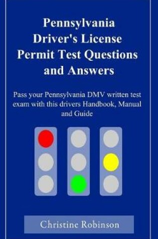 Cover of Pennsylvania Driver's License Permit Test Questions and Answers