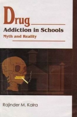 Cover of Drug Addiction in Schools