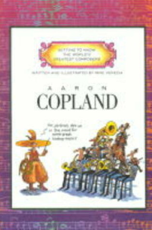 Cover of GETTING TO KNOW THE WORLD'S GRETWEST COMPOSERS:COPLAND