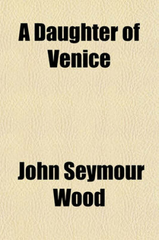 Cover of A Daughter of Venice