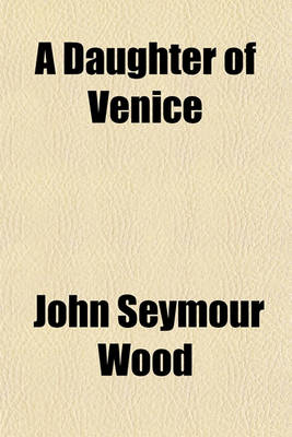 Book cover for A Daughter of Venice