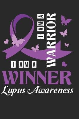 Book cover for I Am A Warrior I Am A Winner - Lupus Awareness