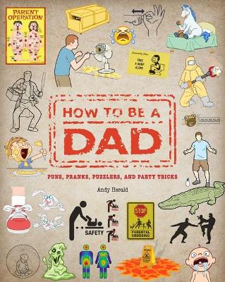 Book cover for How To Be a Dad