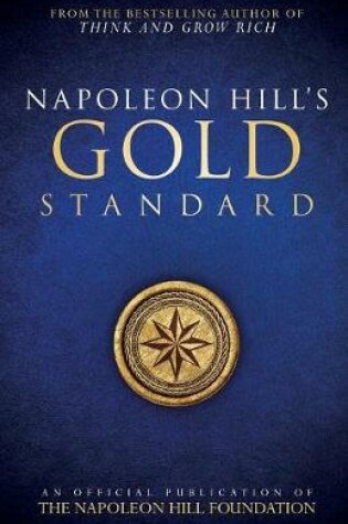 Cover of Napoleon Hill's Gold Standard