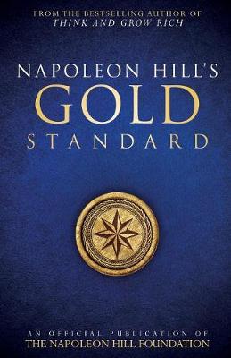 Book cover for Napoleon Hill's Gold Standard