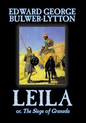 Book cover for Leila, or, The Siege of Granada