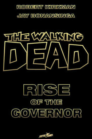 Cover of The Walking Dead: Rise of the Governor Deluxe Slipcase Edition