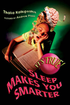 Book cover for It's True! Sleep makes you smarter (25)
