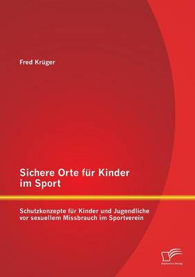 Book cover for Sichere Orte fur Kinder im Sport