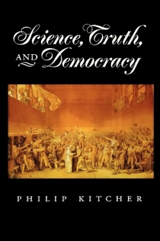 Cover of Science, Truth, and Democracy