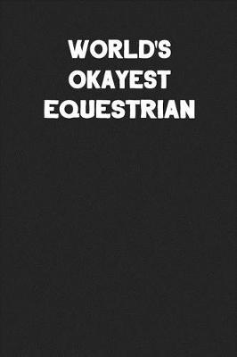 Book cover for World's Okayest Equestrian