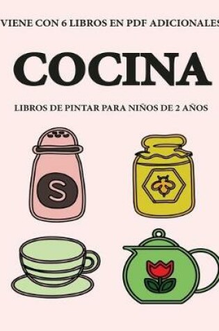 Cover of Libros de pintar para ninos de 2 anos (Cocina)