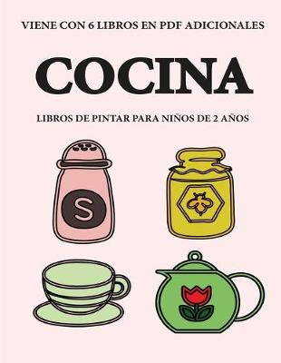 Book cover for Libros de pintar para ninos de 2 anos (Cocina)