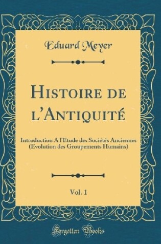 Cover of Histoire de l'Antiquité, Vol. 1