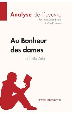 Book cover for Au Bonheur des Dames d'�mile Zola (Analyse de l'oeuvre)