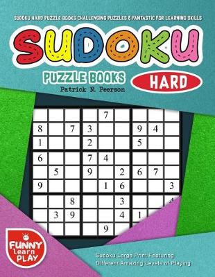 Book cover for Sudoku Hard Puzzle Books Challenging Puzzles & Fantastic for Learning Skills