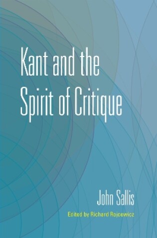 Cover of Kant and the Spirit of Critique