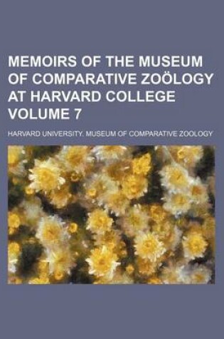 Cover of Memoirs of the Museum of Comparative Zoology at Harvard College Volume 7