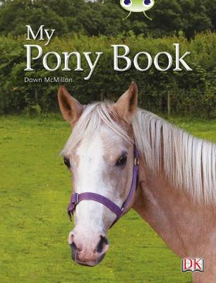 Cover of Bug Club Non-fiction Yellow A/1C My Pony Book 6-pack