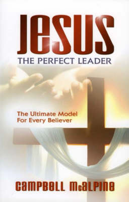 Book cover for Jesus the Perfect Leader