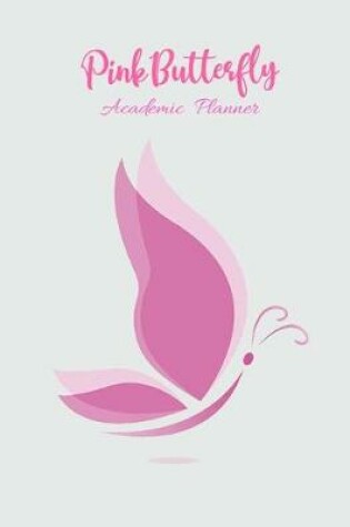 Cover of Pink Butterfly Academic Planner