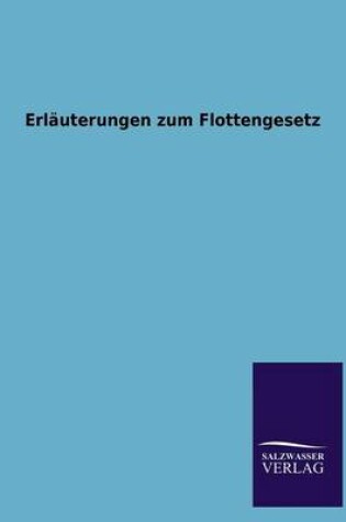 Cover of Erlauterungen Zum Flottengesetz