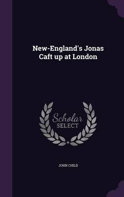 Book cover for New-England's Jonas Caft Up at London