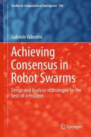 Cover of Achieving Consensus in Robot Swarms