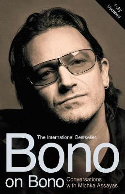 Book cover for Bono on Bono: Conversations with Michka Assayas