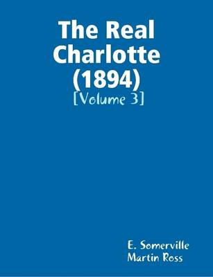 Book cover for The Real Charlotte (1894) [Volume 3]