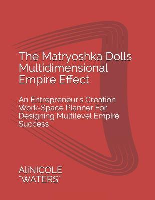 Book cover for The Matryoshka Dolls Multidimensional Empire Effect