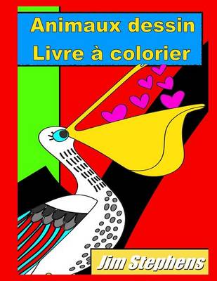 Book cover for Animaux dessin Livre a colorier