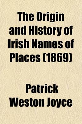 Book cover for The Origin and History of Irish Names of Places (Volume 3)