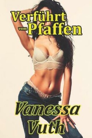 Cover of Verführt vom Pfaffen