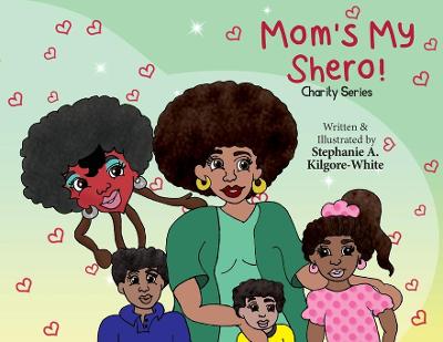 Book cover for Mom's My Shero!
