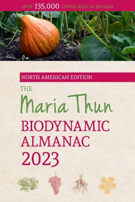 Book cover for The North American Maria Thun Biodynamic Almanac