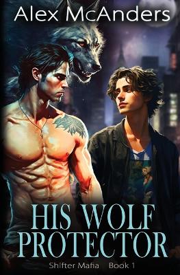 Book cover for His Wolf Protector