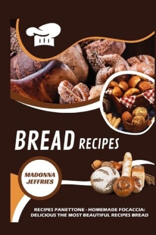 Cover of Bread Recipes