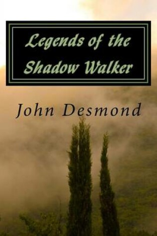 Cover of Legends of the Shadow Walker