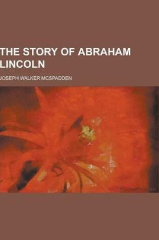 Cover of The Story of Abraham Lincoln