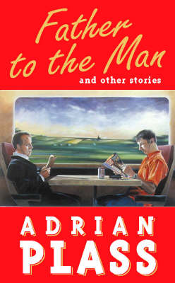 Book cover for Father to the Man and Other Stories