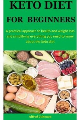 Cover of The Keto Diet For Beginners